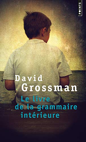 Beispielbild fr Le Livre de la grammaire int rieure [Pocket Book] Grossman, David zum Verkauf von LIVREAUTRESORSAS