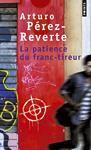 9782757830468: La patience du franc-tireur (Points)