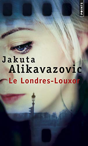 Imagen de archivo de Le Londres-Louxor [Pocket Book] Alikavazovic, Jakuta a la venta por LIVREAUTRESORSAS