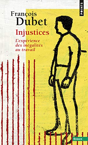 Beispielbild fr Injustices : L'exprience Des Ingalits Au Travail zum Verkauf von RECYCLIVRE