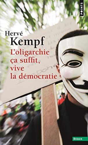Imagen de archivo de Oligarchie a Suffit, Vive La D'Mocratie(l') (Points essais) a la venta por WorldofBooks