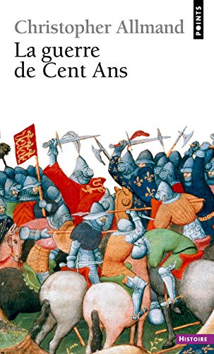 9782757833179: La guerre de Cent Ans: L'Angleterre et la France en guerre (1300-1450)