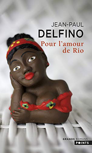 9782757833629: Pour L'Amour de Rio (Points grands romans)