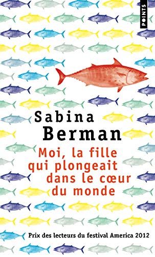 9782757833872: Moi, la fille qui plongeait dans le c ur du monde (Points)