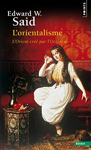 9782757834282: L'Orientalisme: L'Orient cr par l'Occident