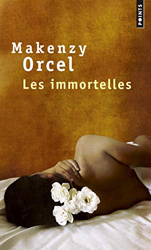 Stock image for Les Immortelles (Points) (French Edition) for sale by One Planet Books