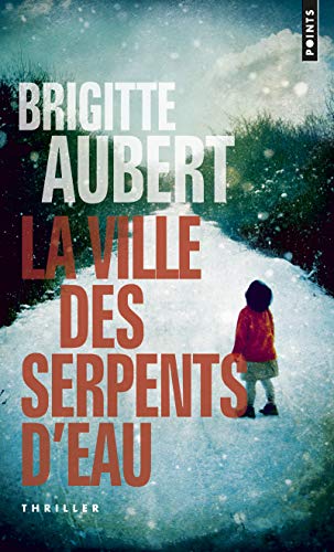 9782757836071: La Ville des serpents d'eau