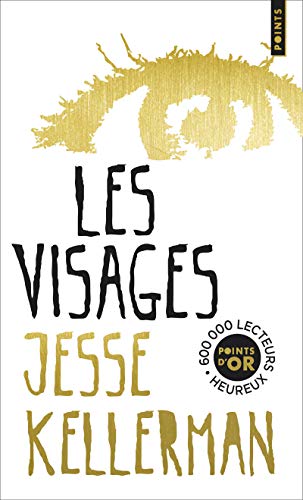 Beispielbild fr Les Visages. (Points d'or) [Pocket Book] Kellerman, Jesse zum Verkauf von LIVREAUTRESORSAS