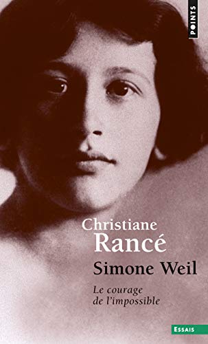 Stock image for Simone Weil. Le Courage de L'Impossible for sale by Revaluation Books