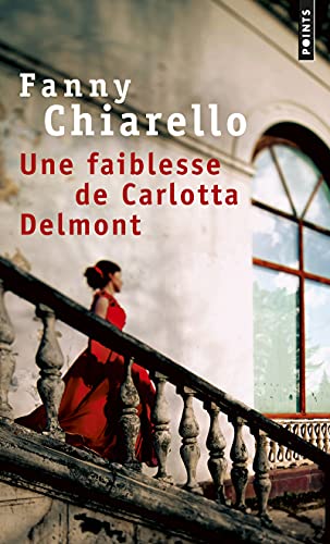 9782757838631: Une faiblesse de Carlotta Delmont (Points)