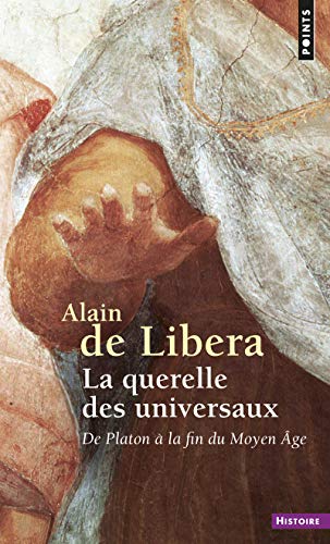 Beispielbild fr La Querelle des universaux: De Platon  la fin du Moyen ge zum Verkauf von Gallix