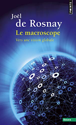 9782757841136: Le Macroscope: Vers une vision globale