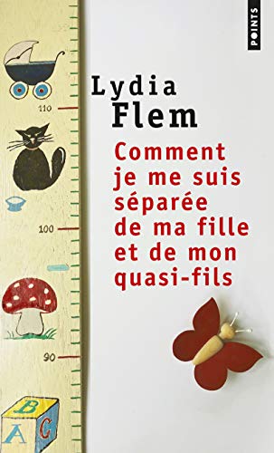 Stock image for Comment je me suis s par e de ma fille et de mon quasi-fils [Pocket Book] Flem, Lydia for sale by LIVREAUTRESORSAS