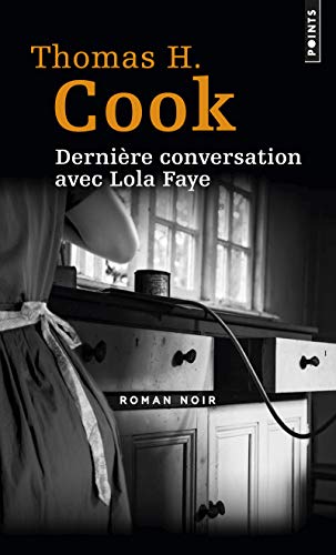 Beispielbild fr Derni re conversation avec Lola Faye [Pocket Book] Cook, Thomas h. zum Verkauf von LIVREAUTRESORSAS