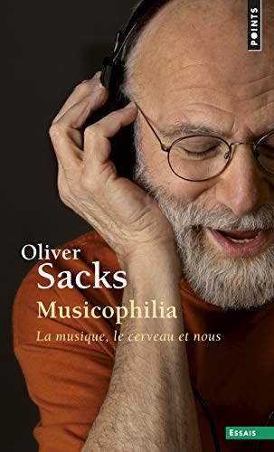 9782757841907: Musicophilia: La musique, le cerveau et nous