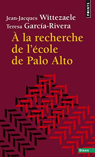 Beispielbild fr  la recherche de l'cole de Palo Alto zum Verkauf von Chapitre.com : livres et presse ancienne