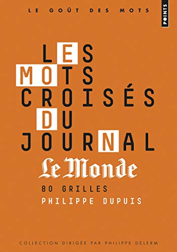 Beispielbild fr Mots Crois's Du Journal "Le Monde." 80 Grilles(les) zum Verkauf von WeBuyBooks