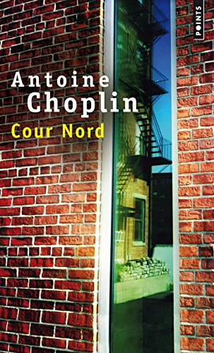 Stock image for Cour Nord Choplin, Antoine for sale by BIBLIO-NET