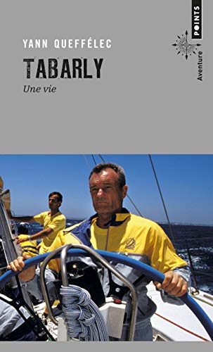 Beispielbild fr Tabarly. Une vie zum Verkauf von books-livres11.com