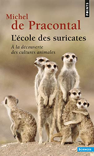 9782757846223: L'Ecole des suricates: A la dcouverte des cultures animales