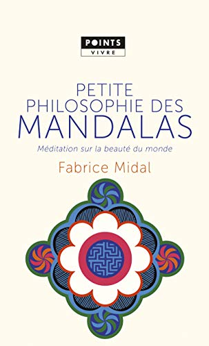 Beispielbild fr Petite philosophie des mandalas: M ditation sur la beaut du monde zum Verkauf von WorldofBooks