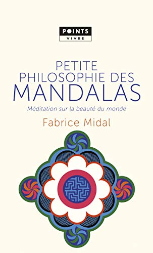 Stock image for Petite philosophie des mandalas: M ditation sur la beaut du monde for sale by WorldofBooks