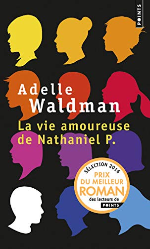 Beispielbild fr La Vie amoureuse de Nathaniel P. [Pocket Book] Waldman, Adelle zum Verkauf von LIVREAUTRESORSAS