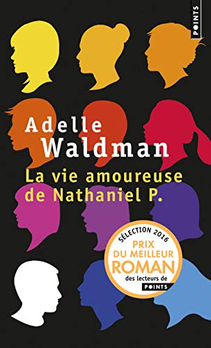 9782757848821: La Vie amoureuse de Nathaniel P. (Points)