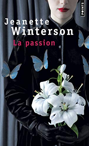 Imagen de archivo de La Passion [Pocket Book] Winterson, Jeanette a la venta por LIVREAUTRESORSAS