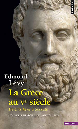 Beispielbild fr Nouvelle histoire de l'Antiquit : Tome 2, La Grce au Ve sicle, de Clisthne  Socrate zum Verkauf von medimops