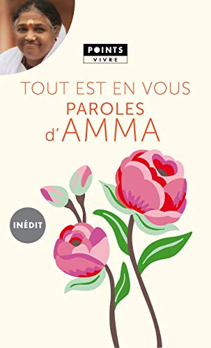 Stock image for Tout est en vous. Paroles d'Amma for sale by Librairie Th  la page