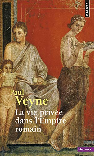 Beispielbild fr La Vie priv e dans l'Empire romain zum Verkauf von ThriftBooks-Atlanta
