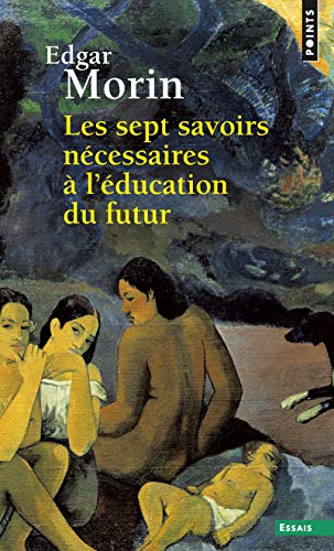 9782757851319: Les Sept savoirs ncessaires  l'ducation du futur (Points Essais)