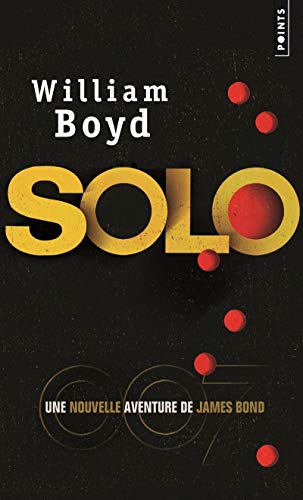 Stock image for Solo. Une nouvelle aventure de James Bond [Pocket Book] Boyd, William for sale by LIVREAUTRESORSAS