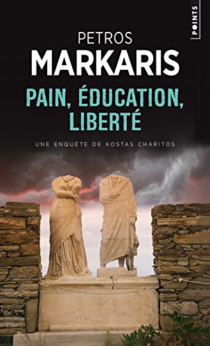 9782757851746: Pain, ducation, libert: une enquete de Kostas Charitos (Points Policiers)