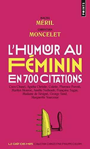 Beispielbild fr L'humour au fminin en 700 citations zum Verkauf von Ammareal