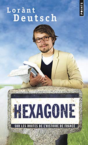 Beispielbild fr Hexagone : Sur les routes de l'histoire de France zum Verkauf von medimops