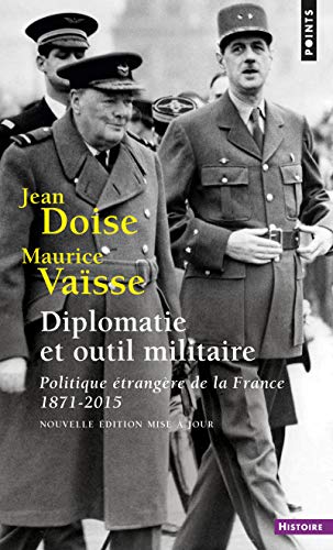 Beispielbild fr Diplomatie et outil militaire: 1871-2015 zum Verkauf von Gallix