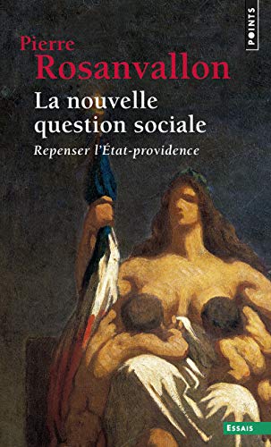 Stock image for La nouvelle question sociale : Repenser l'Etat-providence for sale by Revaluation Books