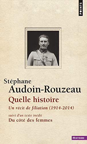 Imagen de archivo de Quelle histoire. Un r�cit de filiation (1914-2014) (Points histoire) (French Edition) a la venta por One Planet Books