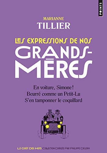Stock image for Les expressions de nos grands-mres for sale by Librairie Th  la page