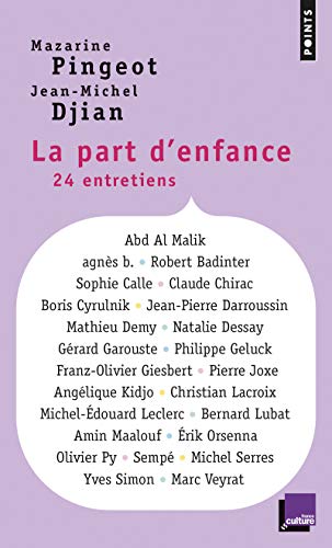 9782757855973: La Part d'enfance. 24 entretiens (Points documents)