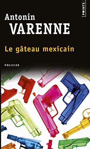 Imagen de archivo de Le gâteau mexicain [Pocket Book] Varenne, Antonin a la venta por LIVREAUTRESORSAS