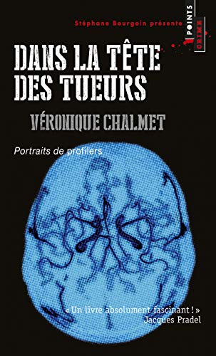 Beispielbild fr Dans La Tte Des Tueurs : Portraits De Profilers zum Verkauf von RECYCLIVRE