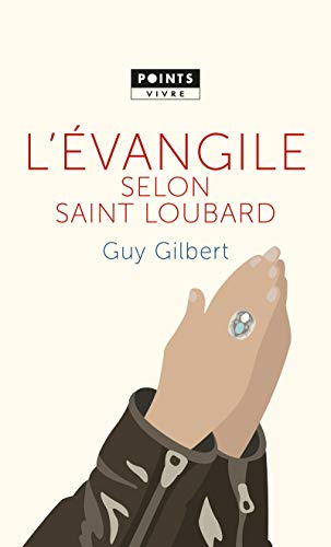 Stock image for L'Evangile selon saint Loubard for sale by Librairie Th  la page