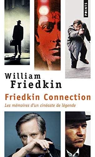 Beispielbild fr Friedkin Connection: Les Mmoires d'un cinaste de lgende zum Verkauf von Gallix