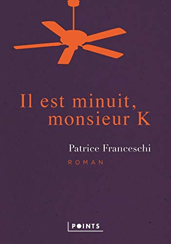 Beispielbild fr Il est minuit, monsieur K. zum Verkauf von books-livres11.com