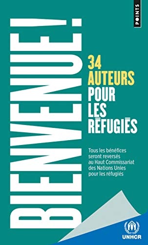 Beispielbild fr Bienvenue!. 34 Auteurs pour les refugies: Collectif zum Verkauf von AwesomeBooks