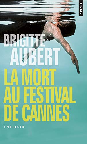 9782757859292: La Mort au festival de Cannes (Points Thriller)
