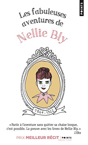 Beispielbild fr Les Fabuleuses Aventures de Nellie Bly zum Verkauf von Ammareal